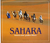 SAHARA. PORTRÄT EINER GROBEN WÜSTE