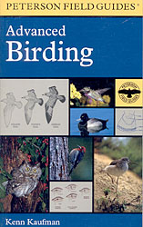 PETERSON FIELD GUIDES. ADVANCED BIRDING. BIRDING CHALLENGES AND HOW TO APPROACH THEM 1