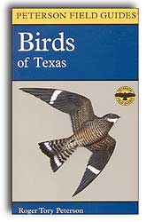 PETERSON FIELD GUIDES. BIRDS OF TEXAS
