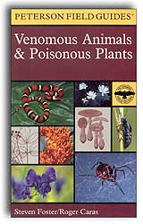 PETERSON FIELD GUIDES. VENOMOUS ANIMALS AND POISONOUS PLANTS