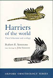 OXFORD ORNITHOLOGY SERIES. HARRIERS OF THE WORLD. THEIR BEHAVIOUR AND ECOLOGY 1