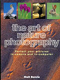 THE ART OF NATURE PHOTOGRAPHY. PERFECT YOUR PICTURES IN-CAMERA AN IN-COMPUTER 1
