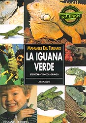 MANUALES DEL TERRARIO. LA IGUANA VERDE. SELECCIÓN, CUIDADOS, CRIANZA 1