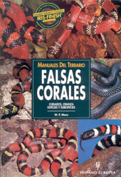 MANUALES DEL TERRARIO. FALSAS CORALES. CUIDADOS, CRIANZA, ESPECIES Y SUBESPECIES