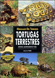 MANUALES DEL TERRARIO. TORTUGAS TERRESTRES. ESPECIES, MANTENIMIENTO Y CRÍA 1