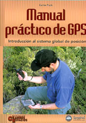 MANUAL PRÁCTICO DE GPS. INTRODUCCIÓN AL SISTEMA GLOBAL DE POSICIÓN                                                                                     1