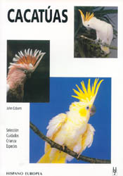 CACATÚAS. SELECCIÓN, CUIDADOS, CRIANZA, ESPECIES                                                                                                       1
