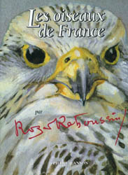 LES OISEAUX DE FRANCE. LE PEINTRE DES OISEAUX 1