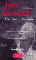 JANE GOODALL Y PHILLIP BERMAN. GRACIAS A LA VIDA