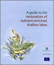 A GUIDE TO THE RESTORATION OF NUTRIENT-ENRICHED SHALLOW LAKES