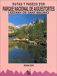 RUTAS Y PASEOS POR PARQUE NACIONAL DE AIGÜESTORTES SANT MAURICI 1