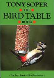 THE BIRD TABLE BOOK: HOW TO ATTRACT WILD BIRDS TO YOUR GARDEN 7A EDITION 1