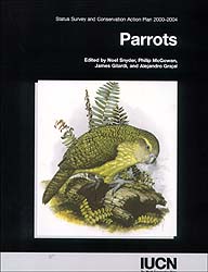 STATUS SURVEY AND CONSERVATION ACTION PLAN. PARROTS 2000-2004 1