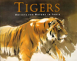 TIGERS. ARTISTS FOR NATURE IN INDIA 1