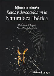 TEJIENDO LA TELARAÑA. ROTOS Y DESCOSIDOS EN LA NATURALEZA IBÉRICA 1