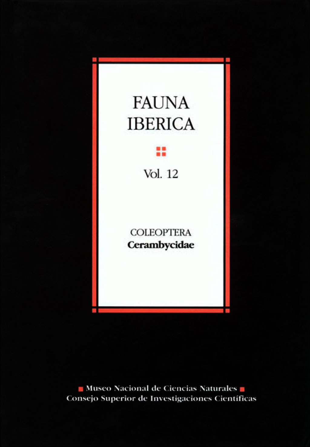 FAUNA IBÉRICA. VOL. 12. COLEOPTERA. CERAMBYCIDAE 1