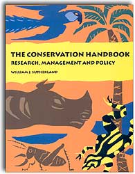 THE CONSERVATION HANDBOOK. RESEARCH, MANAGEMENT AND POLICY.