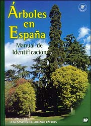 ÁRBOLES EN ESPAÑA. MANUAL DE IDENTIFICACIÓN 2A EDICIÓN REVISADA 1