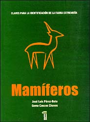 CLAVES PARA LA IDENTIFICACIÓN DE LA FAUNA EXTREMEÑA: MAMÍFEROS                                                                                         1