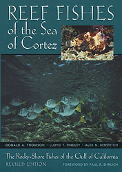 REEF FISHES OF THE SEA OF CORTEZ. THE ROCKY-SHORE FISHES OF THE GULF OF CALIFORNIA. REVISED EDITION 2ND EDITION