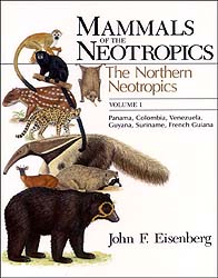 MAMMALS OF THE NEOTROPICS. VOL 1. THE NORTHERN NEOTROPICS: PANAMA, COLOMBIA, VENEZUELA, GUYANA, SURINAME, FRENCH GUIANA