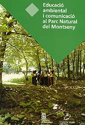 EDUCACIÓ AMBIENTAL I COMUNICACIÓ AL PARC NATURAL DEL MONTSENY 1