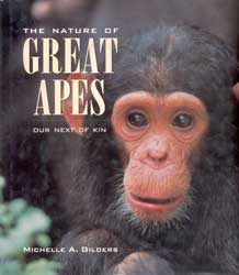 THE NATURE OF GREAT APES OUR NEXT OF KIN
