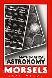 MATHEMATICAL ASTRONOMY MORSELS