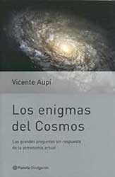 LOS ENIGMAS DEL COSMOS. LAS GRANDES PREGUNTAS SIN RESPUESTA DE LA  ASTRONOMÍA ACTUAL 1