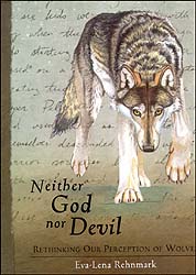 NEITHER GOD NOR DEVIL. RETHINKING OUR PERCEPTION OF WOLVES 1