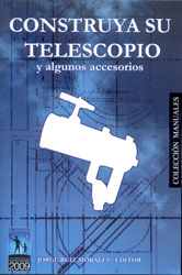 CONSTRUYA SU TELESCOPIO Y ALGUNOS ACCESORIOS. CUARTA EDICIÓN 1