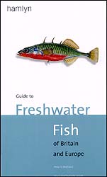 GUIDE TO FRESHWATER FISH OF BRITAIN AND EUROPE