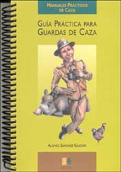 GUÍA PRÁCTICA PARA GUARDAS DE CAZA 1