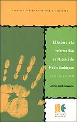 EL ACCESO A LA INFORMACIÓN EN MATERIA DE MEDIO AMBIENTE. LEGISLACIÓN 1