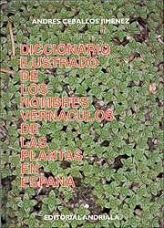 DICCIONARIO ILUSTRADO DE LOS NOMBRES VERNÁCULOS DE LAS PLANTAS DE ESPAÑA 1