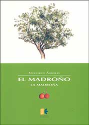 NUESTROS ÁRBOLES: EL MADROÑO 1