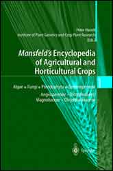 MANSFELD'S ENCYCLOPEDIA OF AGRICULTURAL AND HORTICULTURAL CROPS 1