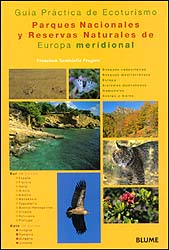 GUÍA PRÁCTICA DE ECOTURISMO. PARQUES NACIONALES Y RESERVAS NATURALES DE EUROPA MERIDIONAL 1