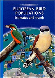 EUROPEAN BIRD POPULATIONS ESTIMATES AND TRENDS. BIRDLIFE CONSERVATION SERIES N. 10