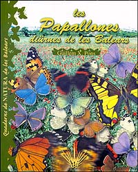LES PAPALLONES DIÜRNES DE LES BALEARS. QUADERNS DE NATURA DE LES BALEARS