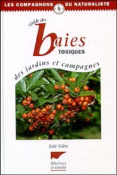 GUIDE DES BAIES TOXIQUES DES JARDINS ET CAMPAGNES 1