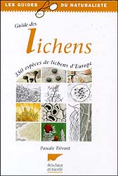 GUIDE DES LICHENS. 350 ESPÈCES DE LICHENS D'EUROPE 1