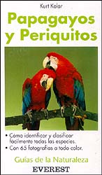 GUÍAS DE LA NATURALEZA. PAPAGAYOS Y PERIQUITOS 1