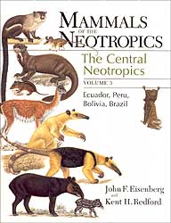 MAMMALS OF THE NEOTROPICS. VOL 3. THE CENTRAL NEOTROPICS: ECUADOR, PERU, BOLIVIA, BRAZIL