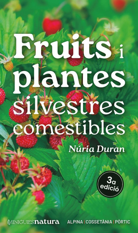 MINIGUIES NATURA. FRUITS I PLANTES SILVESTRES COMESTIBLES