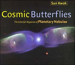 COSMIC BUTTERFLIES. THE COLORFUL MYSTERIES OF PLANETARY NEBULAE 1