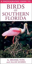 A PHOTOGRAPHIC GUIDE TO BIRDS OF SOUTHERN FLORIDA