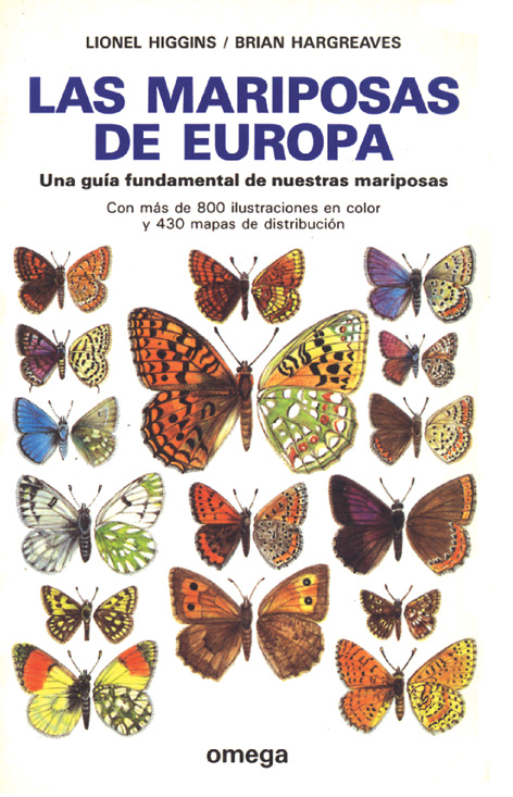 LAS MARIPOSAS DE EUROPA. UNA GUÍA FUNDAMENTAL DE NUESTRAS MARIPOSAS