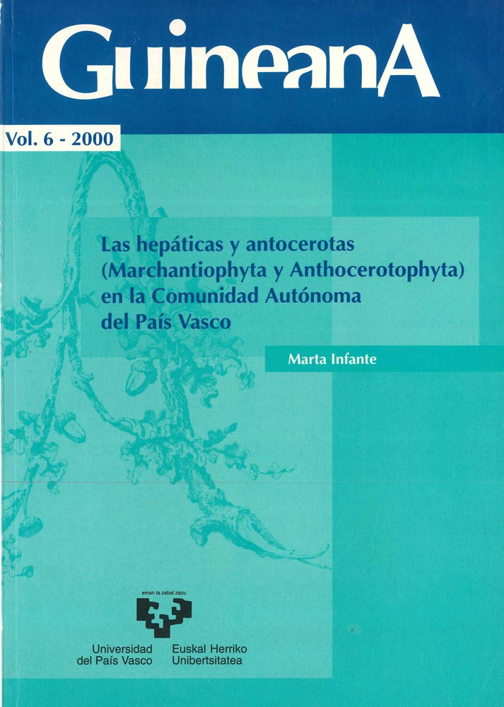 LAS HEPÁTICAS Y ANTOCEROTAS (MARCHANTIOPHYTA Y ANTHOCEROTOPHYTA) EN LA COMUNIDAD AUTÓNOMA DEL PAÍS VASCO