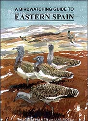 A BIRDWATCHING GUIDE TO EASTERN SPAIN